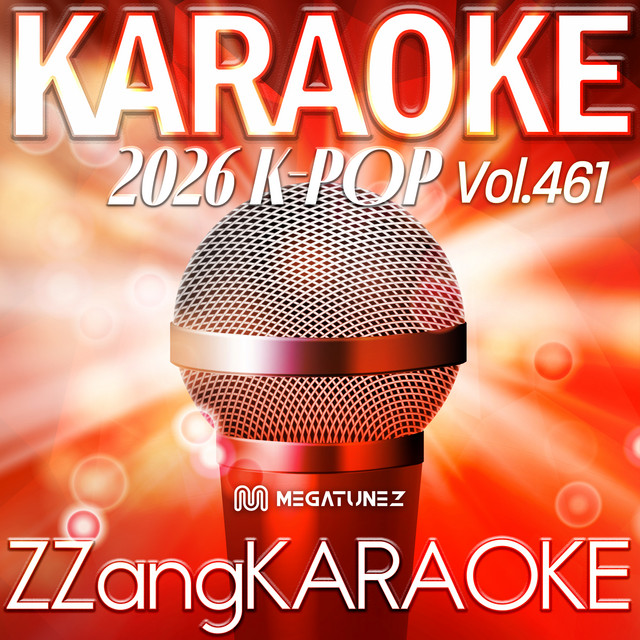 ZZang KARAOKE 2026 K-POP Vol.461
